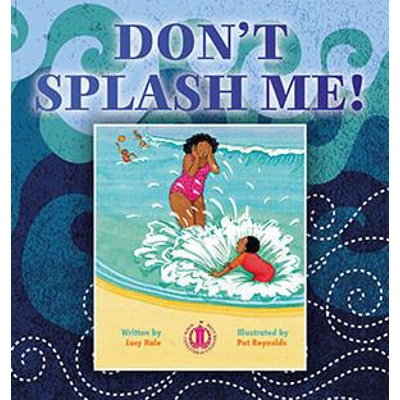 Literacy Tower Foundation: Don’t Splash Me! [Level 2]