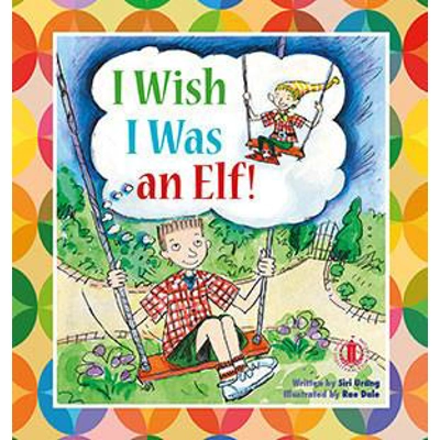Literacy Tower Foundation: I Wish I Was An Elf [Level 4]