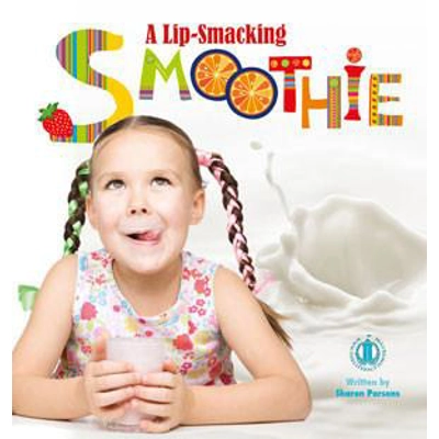 Literacy Tower Foundation: Lip-Smacking Smoothie [Level 10]