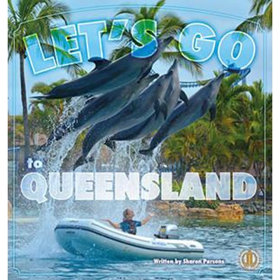 Literacy Tower Level Two: Let’s Go To Queensland! [Level 22]
