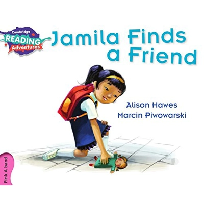 Jamila Finds a Friend - Cambridge Reading Adventures