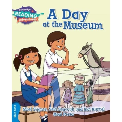 Day at the Museum, A - Cambridge Reading Adventures