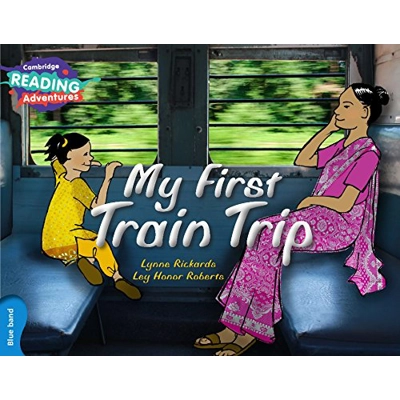 My First Train Trip - Cambridge Reading Adventures