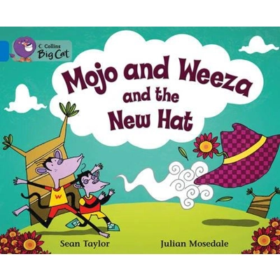Big Cat 04 Blue: Mojo and Weeeza And The New Hat