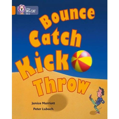 Big Cat 06 Orange: Bounce, Kick, Catch and Throw