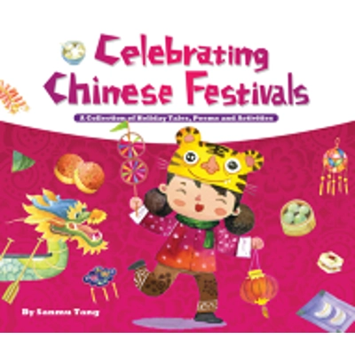 Celebrating Chinese Festivals HC - Bekerley Children Book