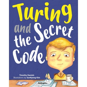 Turing and the Secret code: ..