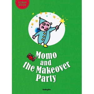 Momo and the Makeover Party ..