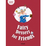 Gingerbread man, The & Fairy Dessert for Friends scrapbook