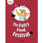 Magic Pot, The & Fairy food festival scrapbook