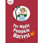Little Red Hen, The & Magic pumpkin harvest scrapbook