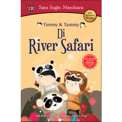 Timmy & Tammy: Di River Safari by Ruth Wan-Lau