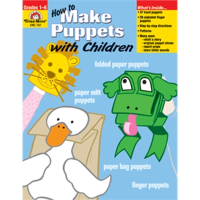 How to Make Puppets with Children, Grades 1-6