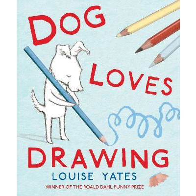 Dog Loves Drawing hardcover