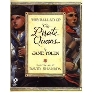 BALLAD OF THE PIRATE QUEENS,..