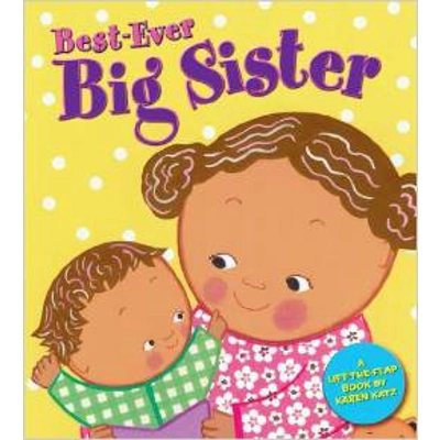Karen Katz Pack A: Best-Ever Big Sister - Board Book
