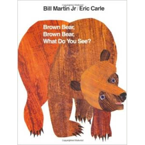 BROWN BEAR, BROWN BEAR, WHAT..