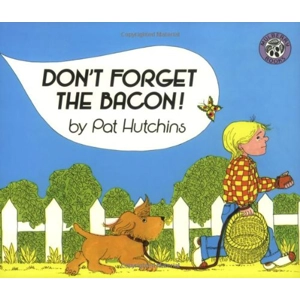 DON'T FORGET THE BACON! [PAT..