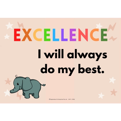EXCELLENCE: I ALWAYS DO MY BEST (SCHOOL VALUE) A3 POSTER