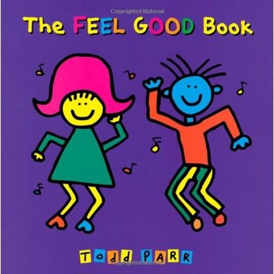 FEEL GOOD BOOK, THE [TODD PARR]