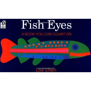 FISH EYES A BOOK YOU CAN COU..