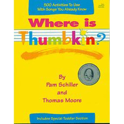 Where is Thumbkin 500 Activities to Use with Songs You Already Know
