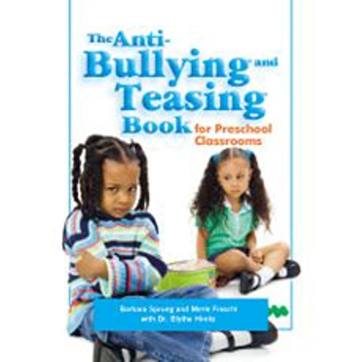 Anti-Bullying and Teasing Book For Preschool Classrooms, The