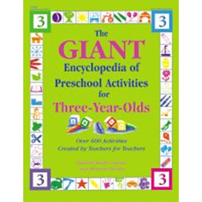 GIANT Encyclopedia of Preschool Activities for 3-Year-Olds
