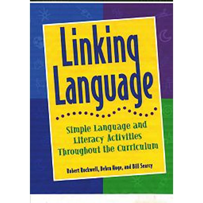 Linking Language: Simple Language and Literacy Activities Throughout the Curriculum