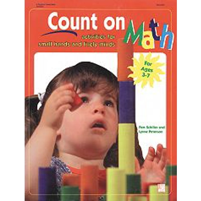 Count On Math: Activities for Small Hands and Lively Minds