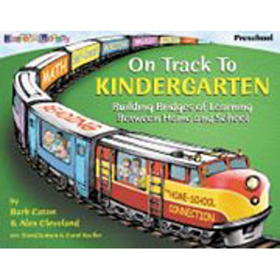 On Track To Kindergarten Building Bridges of Learning Between Home and School
