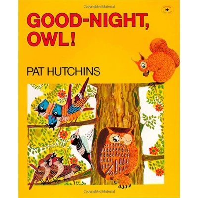 GOOD-NIGHT, OWL! [PAT HUTCHINS]
