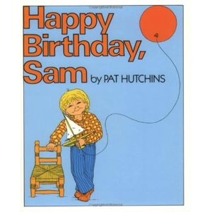 HAPPY BIRTHDAY, SAM [PAT HUT..