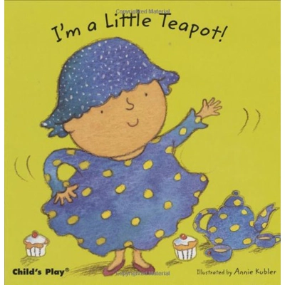 I'M A LITTLE TEAPOT! BOARD BOOK