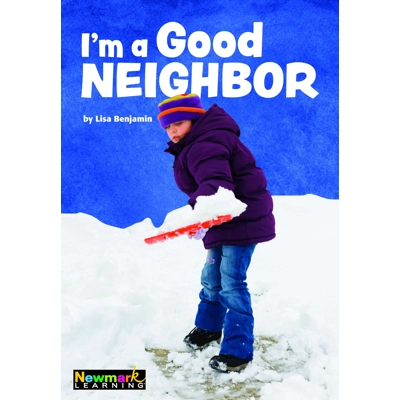 I Am a Responsible Community Member: I’m A Good Neighbor (Myself)