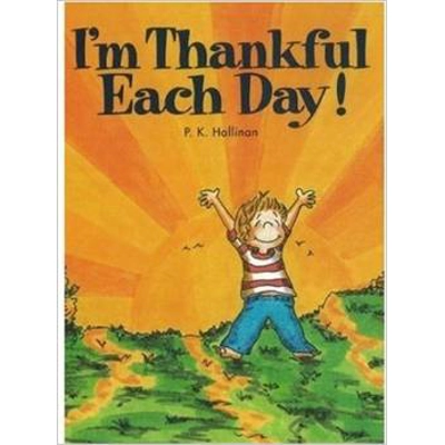 I'M THANKFUL EACH DAY [PK HALLINAN]
