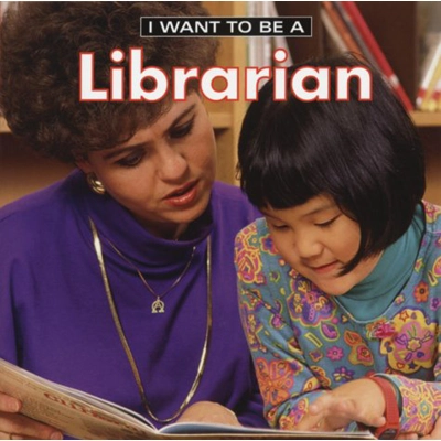 I WANT TO BE A LIBRARIAN