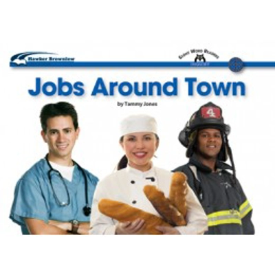 Sight Words Readers Social Studies: Jobs Around Town