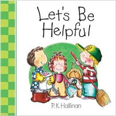 LET'S BE HELPFUL BOARD BOOK [PK HALLINAN]