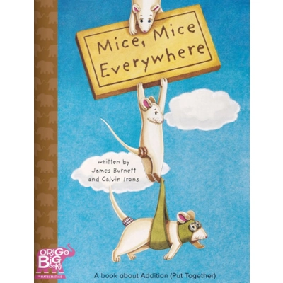 Mice, Mice Everywhere! Origo Stepping Stones Big Bk Gr K