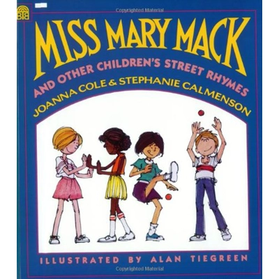 MISS MARY MACK AND OTHER CHILDREN'S STREET RHYMES