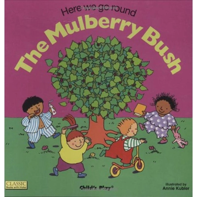 MULBERRY BUSH, THE CLASSIC BOOKS WITH HOLES BOARD BOOK