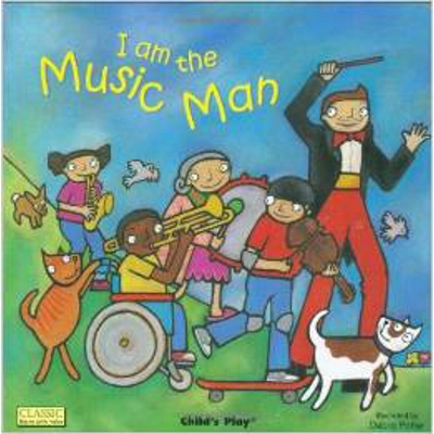 I AM THE MUSIC MAN CLASSIC BOOKS WITH HOLES BOARD BOOK