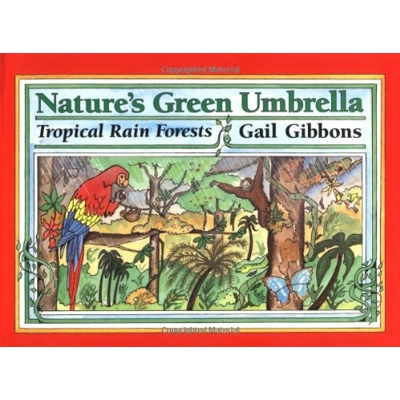 NATURE'S GREEN UMBRELLA [GAIL GIBBONS]