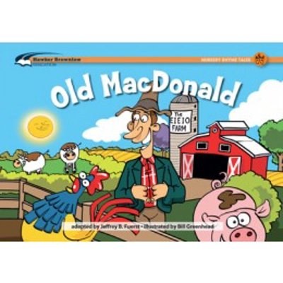 Rising Readers Nursery Rhyme Songs and Stories: Old MacDonald - A-I Gr PreK–K to 1