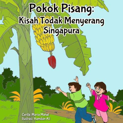 Pokok Pisang - Kisah Todak Menyerang Singapura