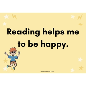 READING HELPS ME TO BE HAPPY..