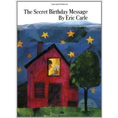 Secret Birthday Message, The [Eric Carle]