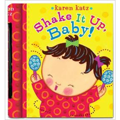 Karen Katz Pack B: Shake It Up, Baby! With Rattle - Board Book