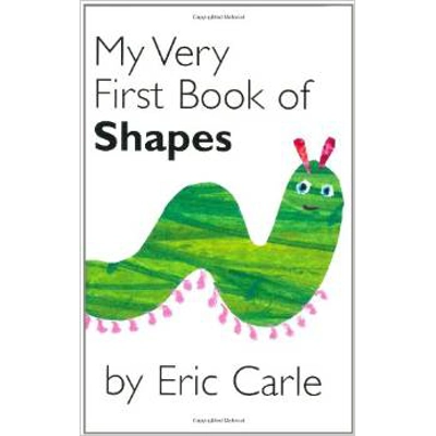 MY VERY FIRST BOOK OF SHAPES BOARD BOOK [ERIC CARLE]